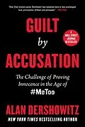 E-Book (epub) Guilt by Accusation von Alan M. Dershowitz