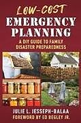 Couverture cartonnée Low-Cost Emergency Planning: A DIY Guide to Family Disaster Preparedness de Julie L. Jesseph-Balaa