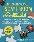 E-Book (epub) Do-It-Yourself Escape Room Book von Paige Ellsworth Lyman