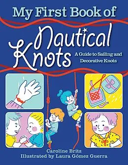 E-Book (epub) My First Book of Nautical Knots von Caroline Britz