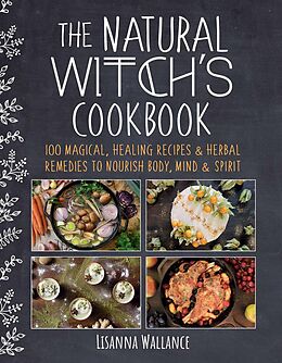 eBook (epub) The Natural Witch's Cookbook de Lisanna Wallance