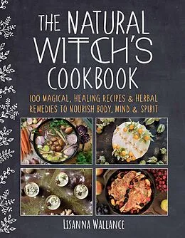 E-Book (epub) The Natural Witch's Cookbook von Lisanna Wallance