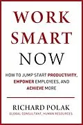 E-Book (epub) Work Smart Now von Richard Polak