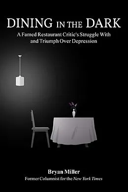 E-Book (epub) Dining in the Dark von Bryan Miller