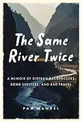 E-Book (epub) Same River Twice von Pam Mandel