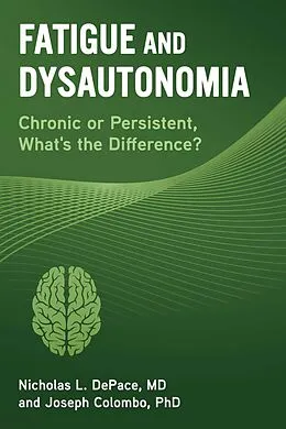 E-Book (epub) Fatigue and Dysautonomia von Nicholas L. DePace, Joseph Colombo