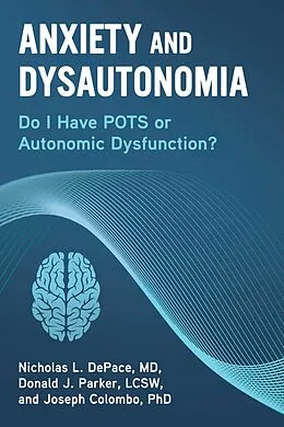 E-Book (epub) Anxiety and Dysautonomia von Nicholas L. DePace, Joseph Colombo, Donald J. Parker