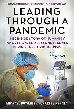 E-Book (epub) Leading Through a Pandemic von Michael J. Dowling, Charles Kenney
