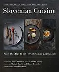 E-Book (epub) Slovenian Cuisine von Janez Bratovz, Noah Charney