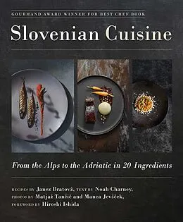 E-Book (epub) Slovenian Cuisine von Janez Bratovz, Noah Charney