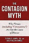 Livre Relié The Contagion Myth de Thomas S. Cowan, Sally Fallon Morell