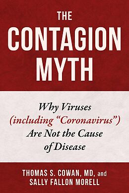 eBook (epub) The Contagion Myth de Thomas S. Cowan, Sally Fallon Morell
