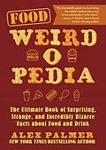 E-Book (epub) Food Weird-o-Pedia von Alex Palmer