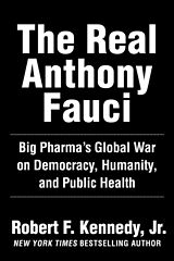 Fester Einband The Real Anthony Fauci von Robert F. Kennedy Jr.