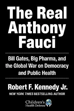 E-Book (epub) The Real Anthony Fauci von Robert F. Kennedy