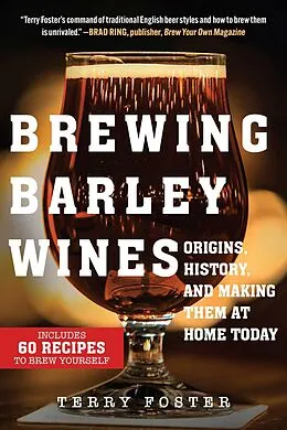 E-Book (epub) Brewing Barley Wines von Terry Foster