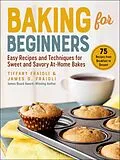 E-Book (epub) Baking for Beginners von James O. Fraioli, Tiffany Fraioli