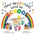 E-Book (epub) How the Crayons Saved the School von Monica Sweeney