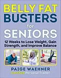 E-Book (epub) Belly Fat Busters for Seniors von Paige Waehner