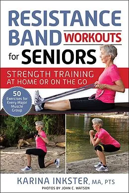 E-Book (epub) Resistance Band Workouts for Seniors von Karina Inkster
