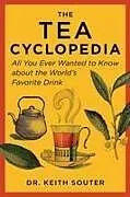 Kartonierter Einband The Tea Cyclopedia von Keith Souter