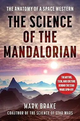 E-Book (epub) The Science of The Mandalorian von Mark Brake
