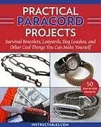 Kartonierter Einband Practical Paracord Projects von Instructables.com
