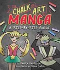 E-Book (epub) Chalk Art Manga von Danica Davidson