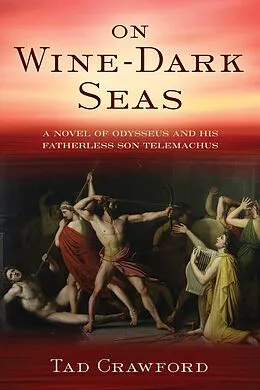 E-Book (epub) On Wine-Dark Seas von Tad Crawford