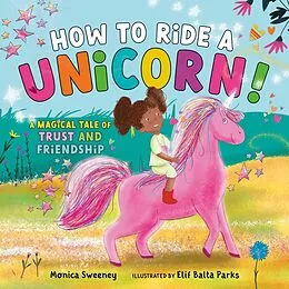 E-Book (epub) How to Ride a Unicorn! von Monica Sweeney