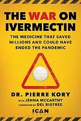 E-Book (epub) War on Ivermectin von Pierre Kory, Jenna Mccarthy