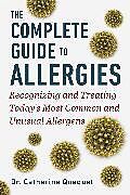 Fester Einband The Complete Guide to Allergies von Catherine Quéquet