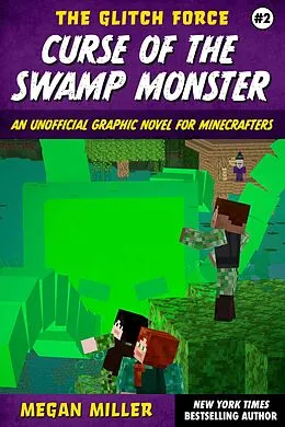 E-Book (epub) Curse of the Swamp Monster von Megan Miller
