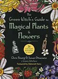 E-Book (epub) The Green Witch's Guide to Magical Plants & Flowers von Chris Young