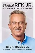 E-Book (epub) The Real RFK Jr. von Dick Russell