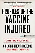 E-Book (epub) Profiles of the Vaccine-Injured von Children's Health Defense, Robert F. Kennedy Jr.