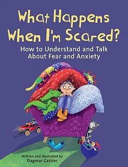 E-Book (epub) What Happens When I'm Scared? von Dagmar Geisler