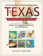 Livre Relié Texas Wildlife Encyclopedia de Scott Shupe