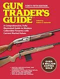 E-Book (epub) Gun Trader's Guide - Forty-Fifth Edition von Robert A. Sadowski