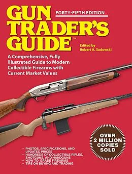 E-Book (epub) Gun Trader's Guide - Forty-Fifth Edition von Robert A. Sadowski