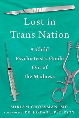 E-Book (epub) Lost in Trans Nation von Miriam Grossman