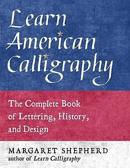E-Book (epub) Learn American Calligraphy von Margaret Shepherd