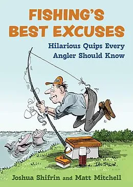 E-Book (epub) Fishing's Best Excuses von Joshua Shifrin, Matt Mitchell