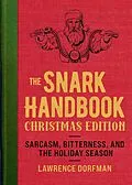 E-Book (epub) Snark Handbook: Christmas Edition von Lawrence Dorfman