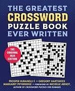Kartonierter Einband The Greatest Crossword Puzzle Book Ever Written von Prosper Buranelli, F Gregory Hartswick, Margaret Petherbridge