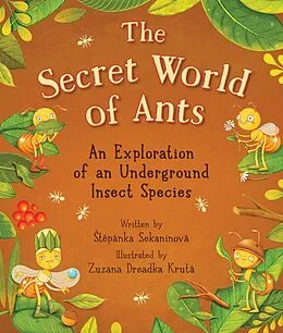 E-Book (epub) The Secret World of Ants von Stepánka Sekaninová