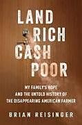 Livre Relié Land Rich, Cash Poor de Brian Reisinger