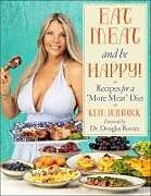 Livre Relié Eat Meat and Be Happy! de Kem Minnick