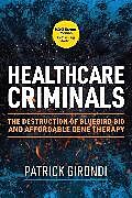 Livre Relié Healthcare Criminals de Patrick Girondi