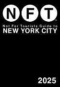 Couverture cartonnée Not for Tourists Guide to New York City 2025 de Not For Tourists